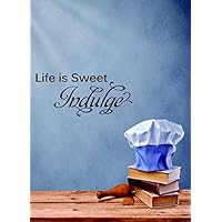 design with vinyl re 1 c 2121 life is sweet indulge 语录乙烯基